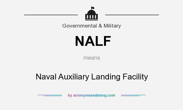What does NALF mean? It stands for Naval Auxiliary Landing Facility