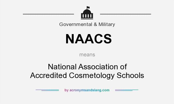 What does NAACS mean? It stands for National Association of Accredited Cosmetology Schools