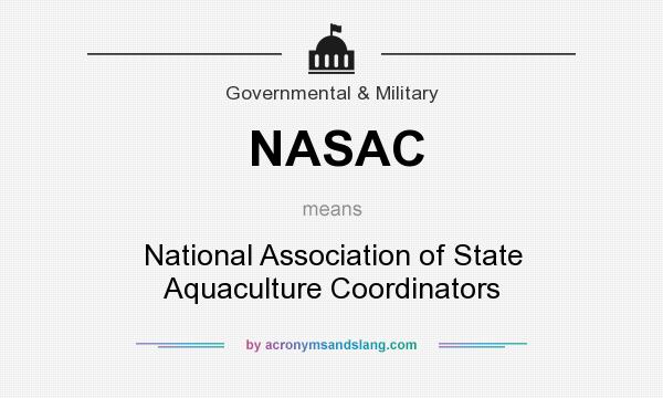 What does NASAC mean? It stands for National Association of State Aquaculture Coordinators