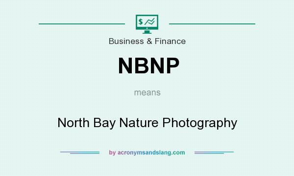 What does NBNP mean? It stands for North Bay Nature Photography