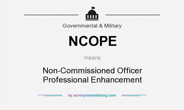 What does NCOPE mean? It stands for Non-Commissioned Officer Professional Enhancement