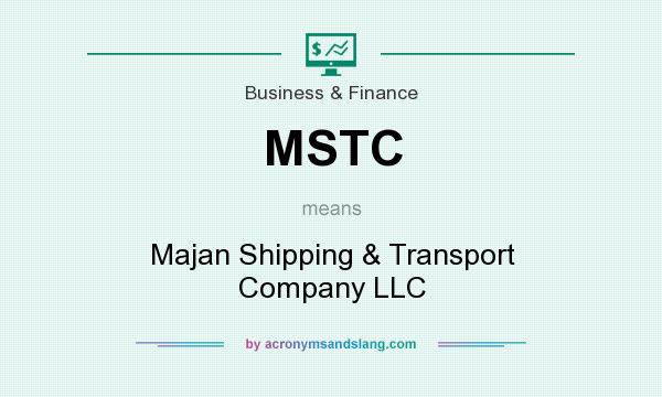 What does MSTC mean? It stands for Majan Shipping & Transport Company LLC
