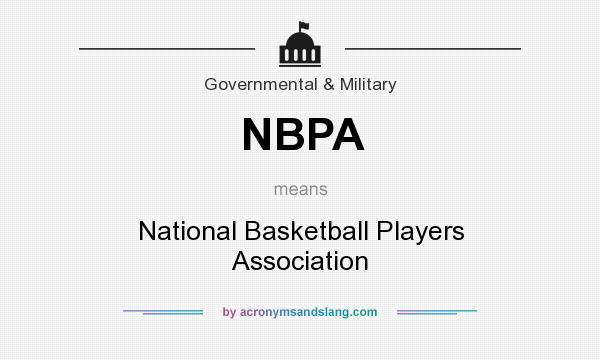 What does NBPA mean? It stands for National Basketball Players Association
