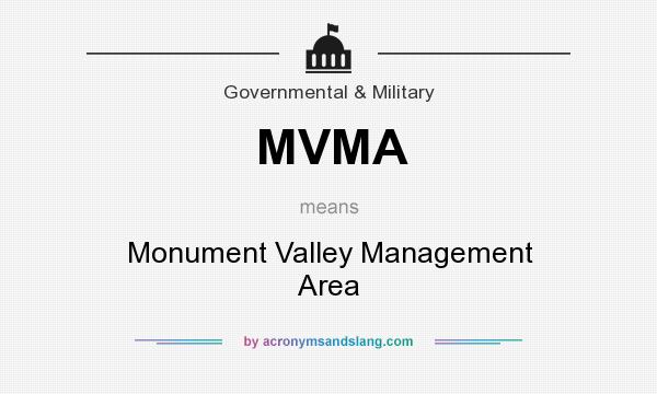 What does MVMA mean? It stands for Monument Valley Management Area