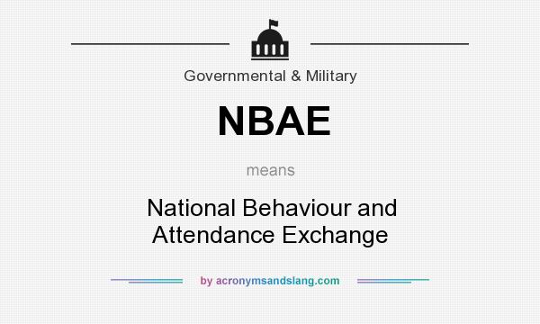 What does NBAE mean? It stands for National Behaviour and Attendance Exchange