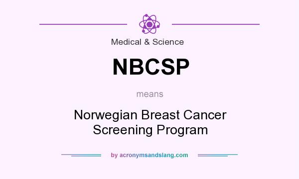 What does NBCSP mean? It stands for Norwegian Breast Cancer Screening Program