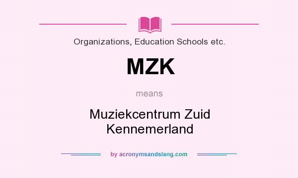 What does MZK mean? It stands for Muziekcentrum Zuid Kennemerland