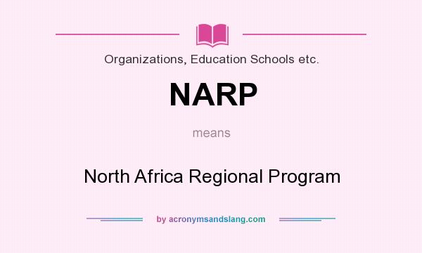 What does NARP mean? It stands for North Africa Regional Program