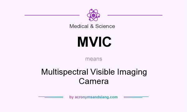 What does MVIC mean? It stands for Multispectral Visible Imaging Camera