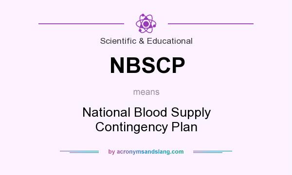 What does NBSCP mean? It stands for National Blood Supply Contingency Plan