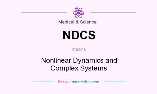 What does NDCS mean? It stands for Nonlinear Dynamics and Complex Systems