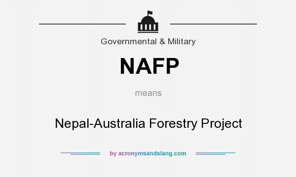 What does NAFP mean? It stands for Nepal-Australia Forestry Project