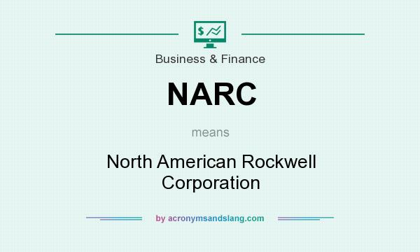 What does NARC mean? It stands for North American Rockwell Corporation