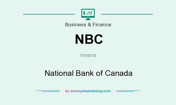 What does NBC mean? It stands for National Bank of Canada