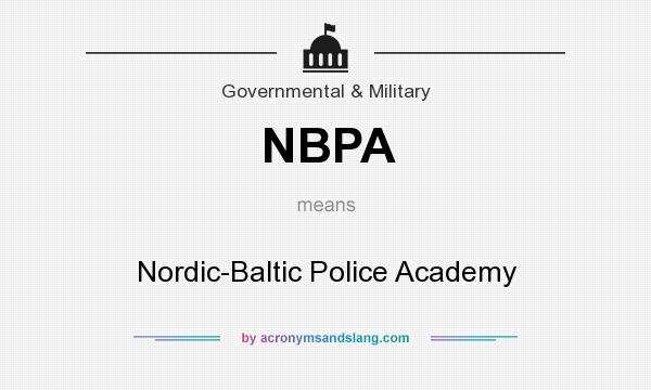 What does NBPA mean? It stands for Nordic-Baltic Police Academy