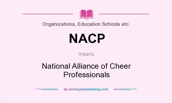 What does NACP mean? It stands for National Alliance of Cheer Professionals