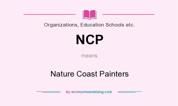What does NCP mean? It stands for Nature Coast Painters