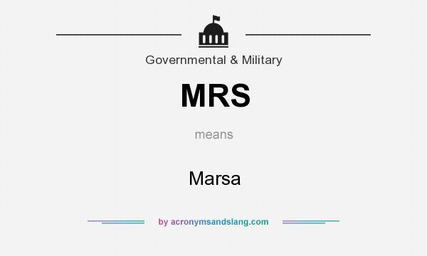What does MRS mean? It stands for Marsa