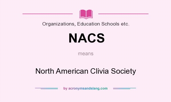 What does NACS mean? It stands for North American Clivia Society