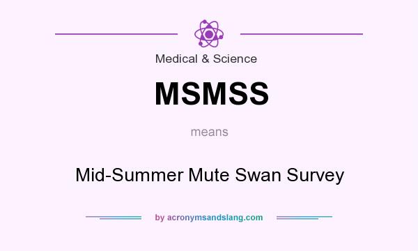 What does MSMSS mean? It stands for Mid-Summer Mute Swan Survey