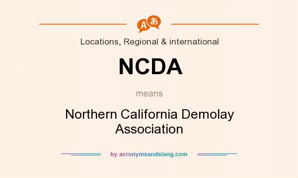What does NCDA mean? It stands for Northern California Demolay Association