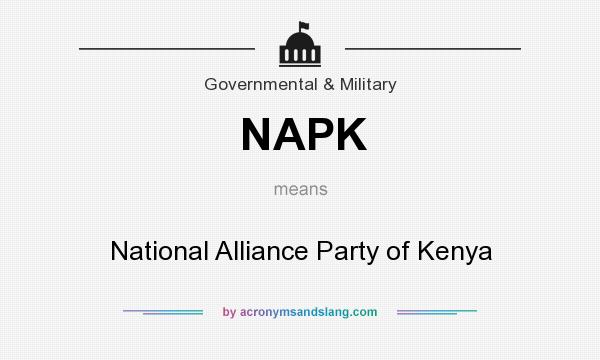 What does NAPK mean? It stands for National Alliance Party of Kenya