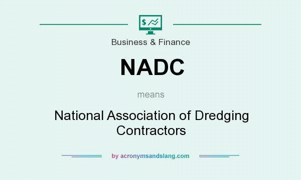 What does NADC mean? It stands for National Association of Dredging Contractors