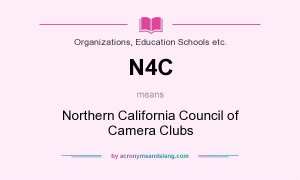 What does N4C mean? It stands for Northern California Council of Camera Clubs