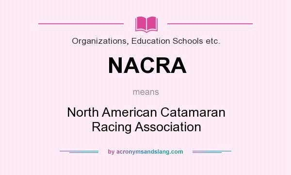 What does NACRA mean? It stands for North American Catamaran Racing Association