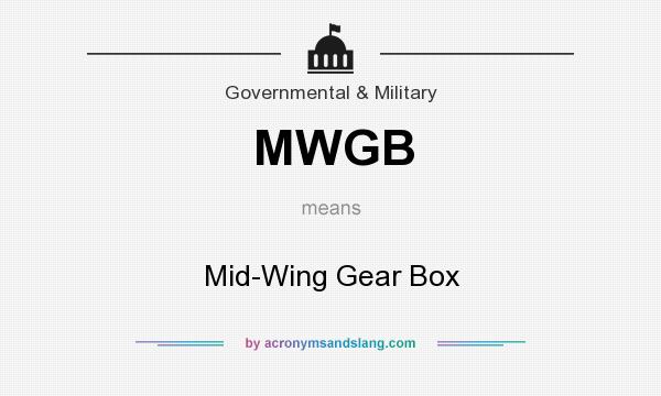 What does MWGB mean? It stands for Mid-Wing Gear Box