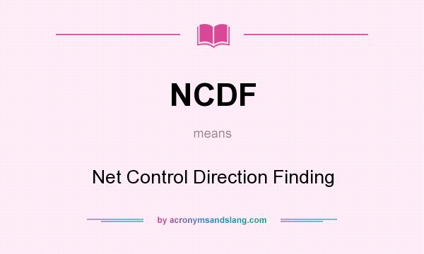 What does NCDF mean? It stands for Net Control Direction Finding