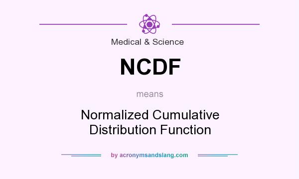 What does NCDF mean? It stands for Normalized Cumulative Distribution Function