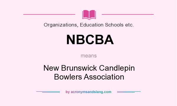 What does NBCBA mean? It stands for New Brunswick Candlepin Bowlers Association