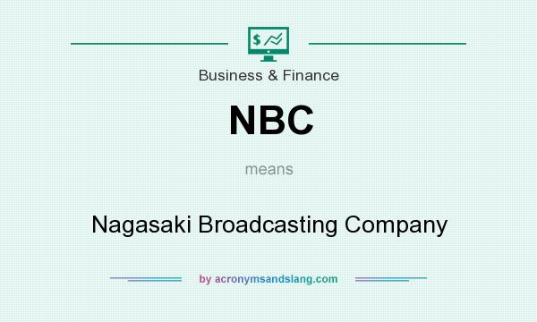 What does NBC mean? It stands for Nagasaki Broadcasting Company