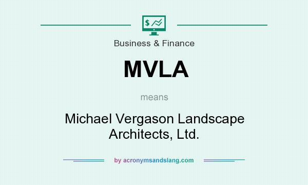 What does MVLA mean? It stands for Michael Vergason Landscape Architects, Ltd.