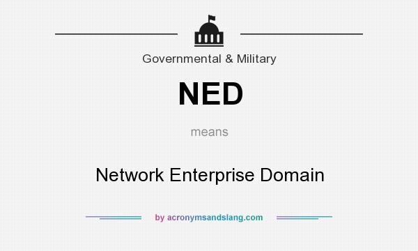 What does NED mean? It stands for Network Enterprise Domain