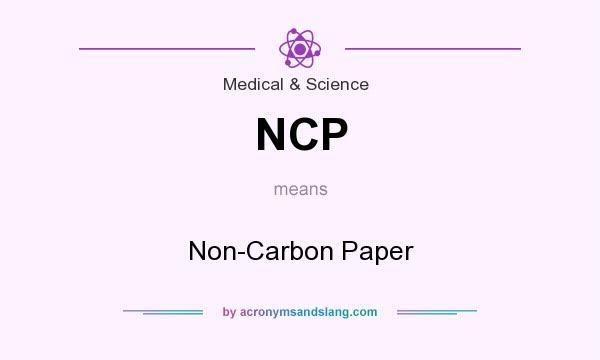 What does NCP mean? It stands for Non-Carbon Paper