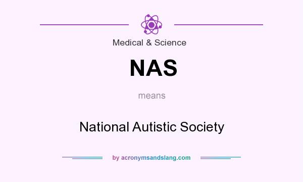 What does NAS mean? It stands for National Autistic Society
