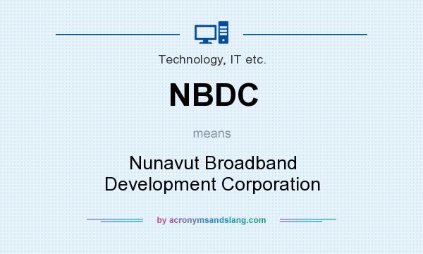 What does NBDC mean? It stands for Nunavut Broadband Development Corporation