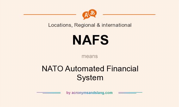 What does NAFS mean? It stands for NATO Automated Financial System