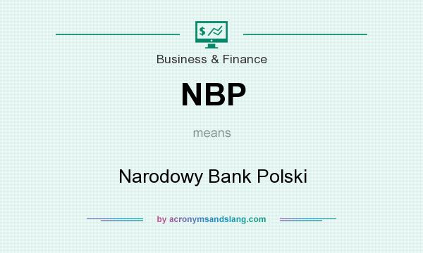What does NBP mean? It stands for Narodowy Bank Polski