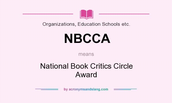 What does NBCCA mean? It stands for National Book Critics Circle Award