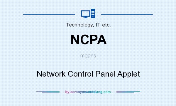 What does NCPA mean? It stands for Network Control Panel Applet
