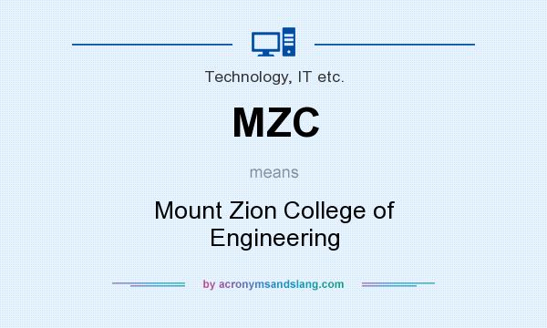 What does MZC mean? It stands for Mount Zion College of Engineering