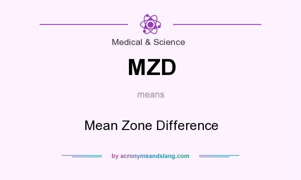 What does MZD mean? It stands for Mean Zone Difference
