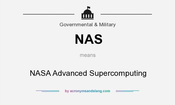 What does NAS mean? It stands for NASA Advanced Supercomputing