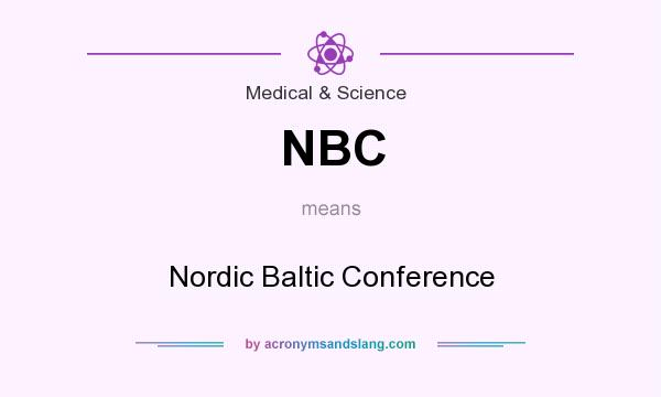 What does NBC mean? It stands for Nordic Baltic Conference