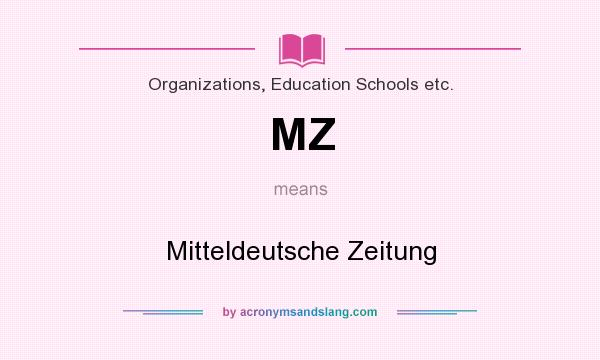 What does MZ mean? It stands for Mitteldeutsche Zeitung