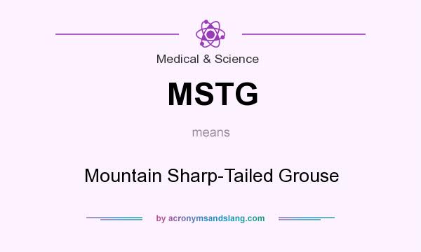What does MSTG mean? It stands for Mountain Sharp-Tailed Grouse