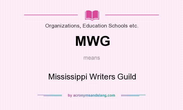 What does MWG mean? It stands for Mississippi Writers Guild